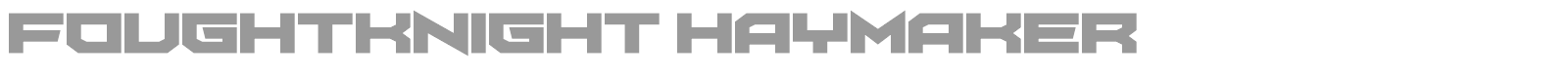 FoughtKnight Haymaker font preview